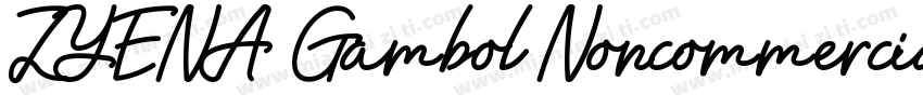 ZYENA Gambol Noncommercial字体转换
